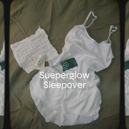 Sueperglow Sleepover - Pyjama-Workshop für strahlende Haut, Gesichtsmassage & Selfcare-Magie